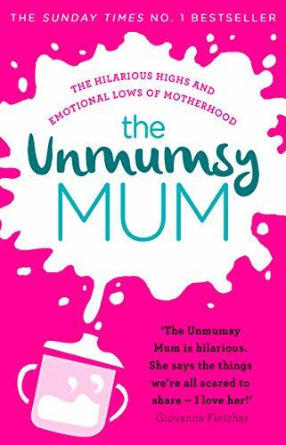 The Unmumsy Mum By The Unmumsy Mum. 9781784161224