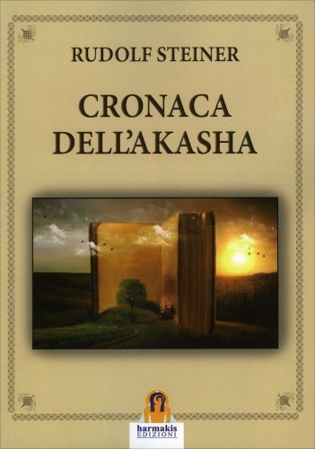 Libri Rudolf Steiner - Cronaca Dell'akasha. Ediz. Integrale - Immagine 4