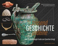 Tausendundeine Geschichte Wie Die ArchäOlogie Funde Zum Sprechen Bringt Buch