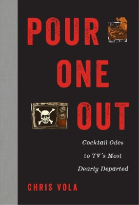 Chris Vola Pour One Out (Hardback)