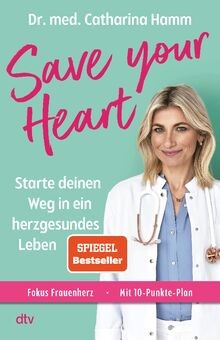 Save your Heart: Starte deinen Weg in ein herzgesun... | Buch | Zustand sehr gut