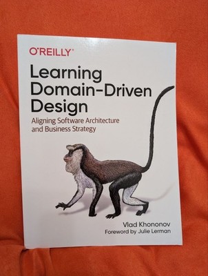 Learning Domain-Driven Design: Aligning Software Architecture - LIKE NEW