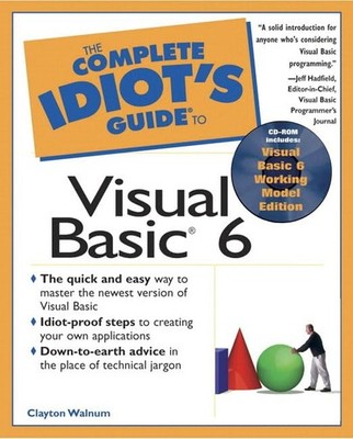 The Complete Idiot's Guide to Visual Basic 6 (The  by Walnum, Clayton 078971812X
