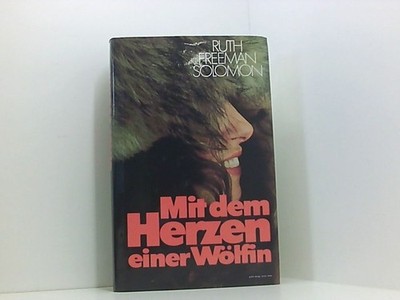 Mit dem Herzen einer Wölfin Ruth Freeman Solomon: