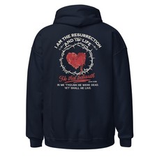 I Am the Resurrection John 11:25 Crown of Thorns Heart Faith Hoodie