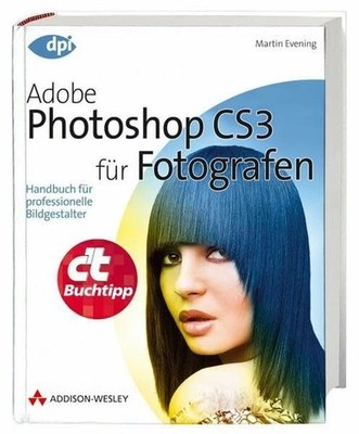 Adobe Photoshop CS3 für Fotografen - Handbuch für Buch Addison-Wesley Verlag