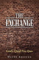 Wayne Kniffen | The Exchange | Taschenbuch | Englisch (2021) | Westbow Press
