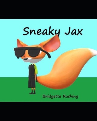 Sneaky Jax by Bridgette Rushing (English) Paperback Book