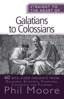 Phil Moore Straight to the Heart of Galatians to Colos (Taschenbuch) (US IMPORT)