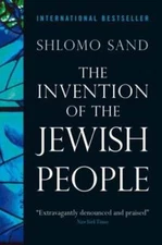 The Invention of the Jewish People by Shlomo Sand: Used