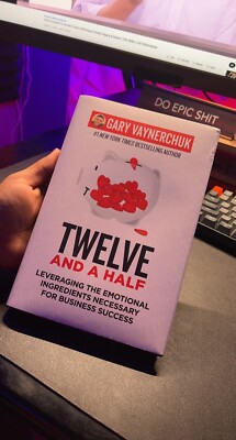 Twelve and a Half : Leveraging the Emotional Ingredients Necessary for Business