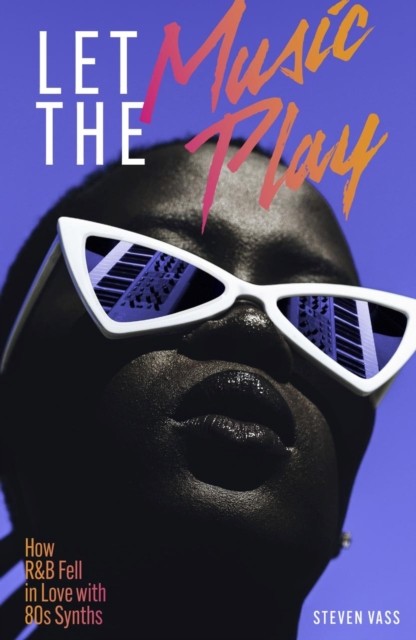 Let The Music Play by Steven Vass (Paperback Book)