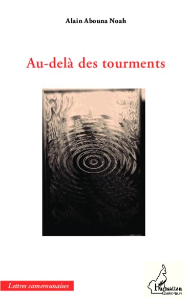 Alain Abouna Noah | Au-Delà Des Tourments | Taschenbuch | FranzöSisch (2020)-image