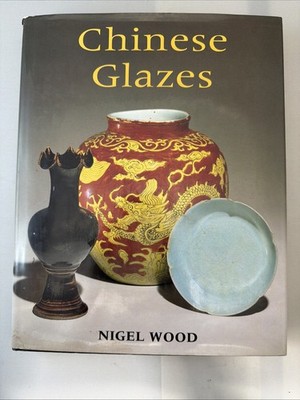 Chinese Glazes: Their Origins, Chemistry, and Recreation