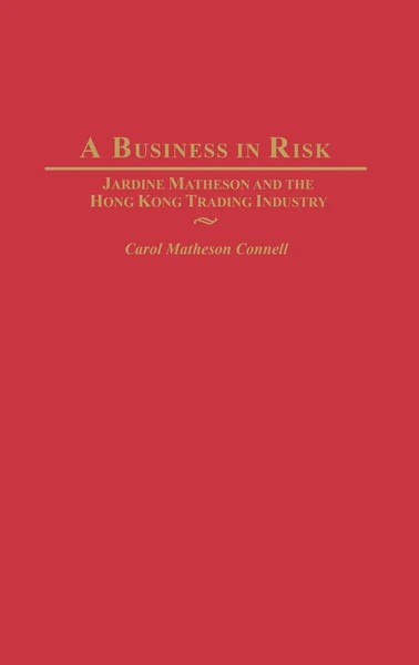 Carol Connell | A Business In Risk | Buch | Englisch (2004) | Gebunden | Praeger-image