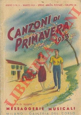 Canzoni di primavera 1953, Raccolta di tutte le canzoni di successo.