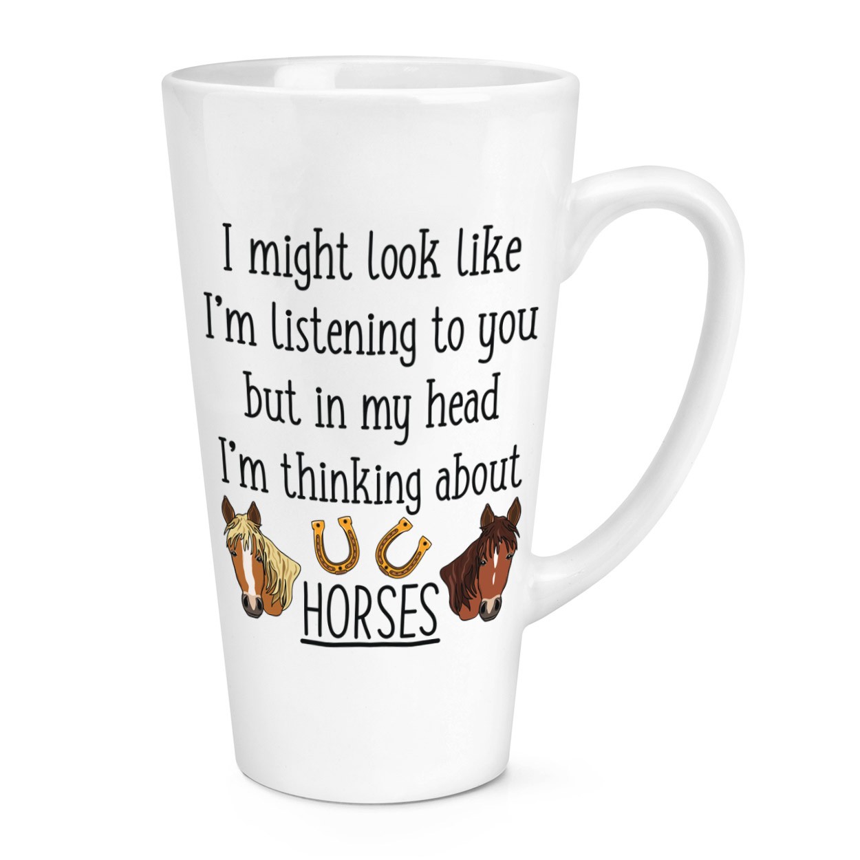 I Might Look Like I'm Listening Horses 17oz Large Latte Mug Cup Rider Best Lady