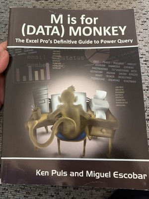M Is for (Data) Monkey: A Guide to the M Language in Excel Power Query C-304