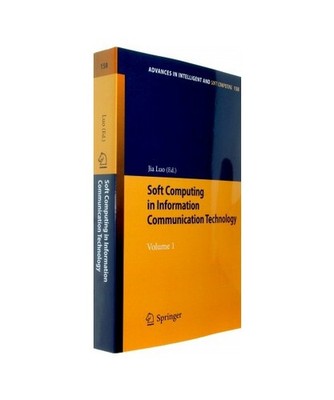 Soft Computing in Information Communication Technology: Volume 1: Volume 1