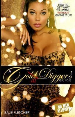 Goal Digger's Guide : How to Get What You Want Without Giving It Up by Baje ...