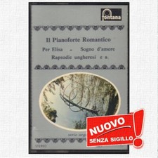 IL PIANOFORTE ROMANTICO " PER ELISA, ECC...  " MUSICASSETTA NUOVA SERIE FONTANA