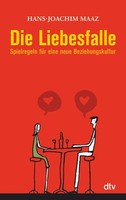 Die Liebesfalle Hans-Joachim Maaz