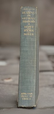 Readings In Medieval History, By J. Scott, A. Myra, A. (1933)