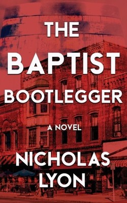Lyon - Baptist Bootlegger - New paperback or softback - X555z