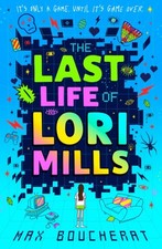 The Last Life Of Lori Mills by Boucherat, Max, Brand New, Free shipping in th...