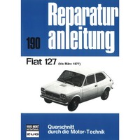 Fiat 127 Bj. Bis MäRz 1977 Reparaturanleitung Werkstatthandbuch Bucheli Verlag