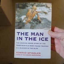 The Man In The Ice - Konrad Spindler - Archaeology - History - 1995 - PB