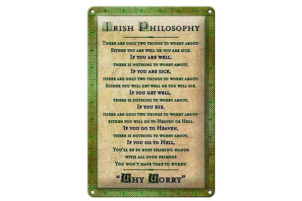 Schild Blech 20X30Cm - Made In Germany - Spruch Irish Philosophy There Are Only-image