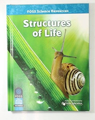 FOSS Third Edition Structures of Life Science Resources Student Book Grad - GOOD