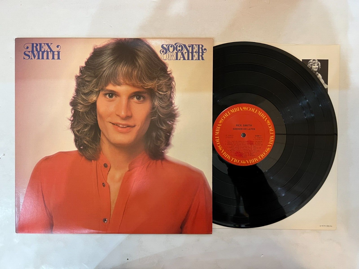 Rex Smith – Sooner Or Later LP- Columbia – JC 35813 | eBay