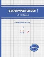 Graph Paper for Kids: Graph Paper for Elementary Kids  Large 1/2 Quad Ruled Not