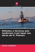Gafar Gusejnov | MéTodos E TéCnicas PóS-Modernos (Com Base Nas Obras De O....
