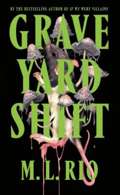 Graveyard Shift | M. L. Rio | englisch
