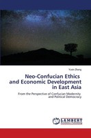 Yuxin Zhang | Neo-Confucian Ethics And Economic Development In East Asia | Buch