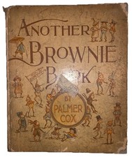 1890, 1st Ed, ANOTHER BROWNIE BOOK, by PALMER COX, ILLUSTRATED