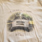 Vintage  Mercedes Benz M Class 0-100,000 In 2.5 Years Car T Shirt Large. White