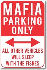 Mafia Parking Only - NEW Humor Joke POSTER