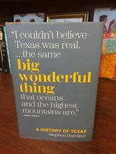 Big Wonderful Thing.  Stephen Harrigan  1st HC Ptg  U/Texas 2019. Fine- Unread