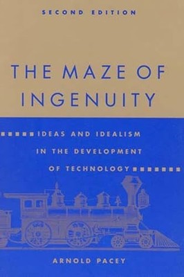 The Maze of Ingenuity, second edition..., Pacey, Arnold