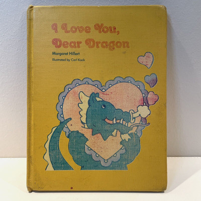 I Love You, Dear Dragon Margaret Hillert Vintage Hardcover Book 1981