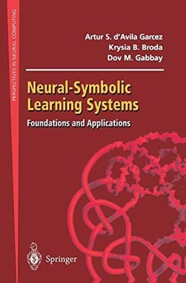 Neural-Symbolic Learning Systems: Foundations And Applications Buch Springer