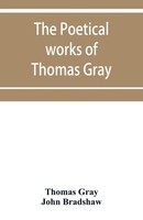 Thomas Gray (U. A.) | The Poetical Works Of Thomas Gray | Taschenbuch | Englisch