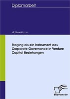 Staging Als Ein Instrument Des Corporate Governance In Venture Capital Beziehung