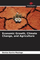 Economic Growth, Climate Change, And Agriculture Denise Kavira Masingo Buch 2026