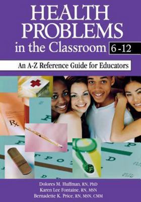 Health Problems in the Classroom 6-12: An A-Z Reference Guide for Educators, Fon