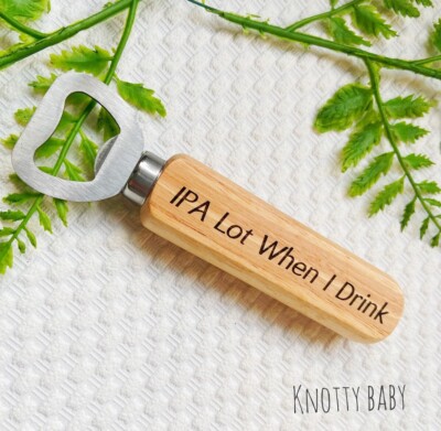 Flaschenöffner aus Holz, Lasergravur, IPA, lustiges Geschenk, Barware
